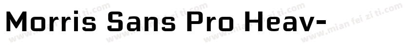 Morris Sans Pro Heav字体转换